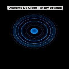 UMBERTO DE CICCO ESCE CON “IN MY DREAMS”, DOVE IL PENDOLO OSCILLA TRA LA SUA ANIMA PARTENOPE E IL ROCK PROGRESSIVE.